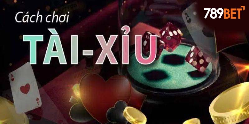 Cách chơi tài xỉu cho tân binh